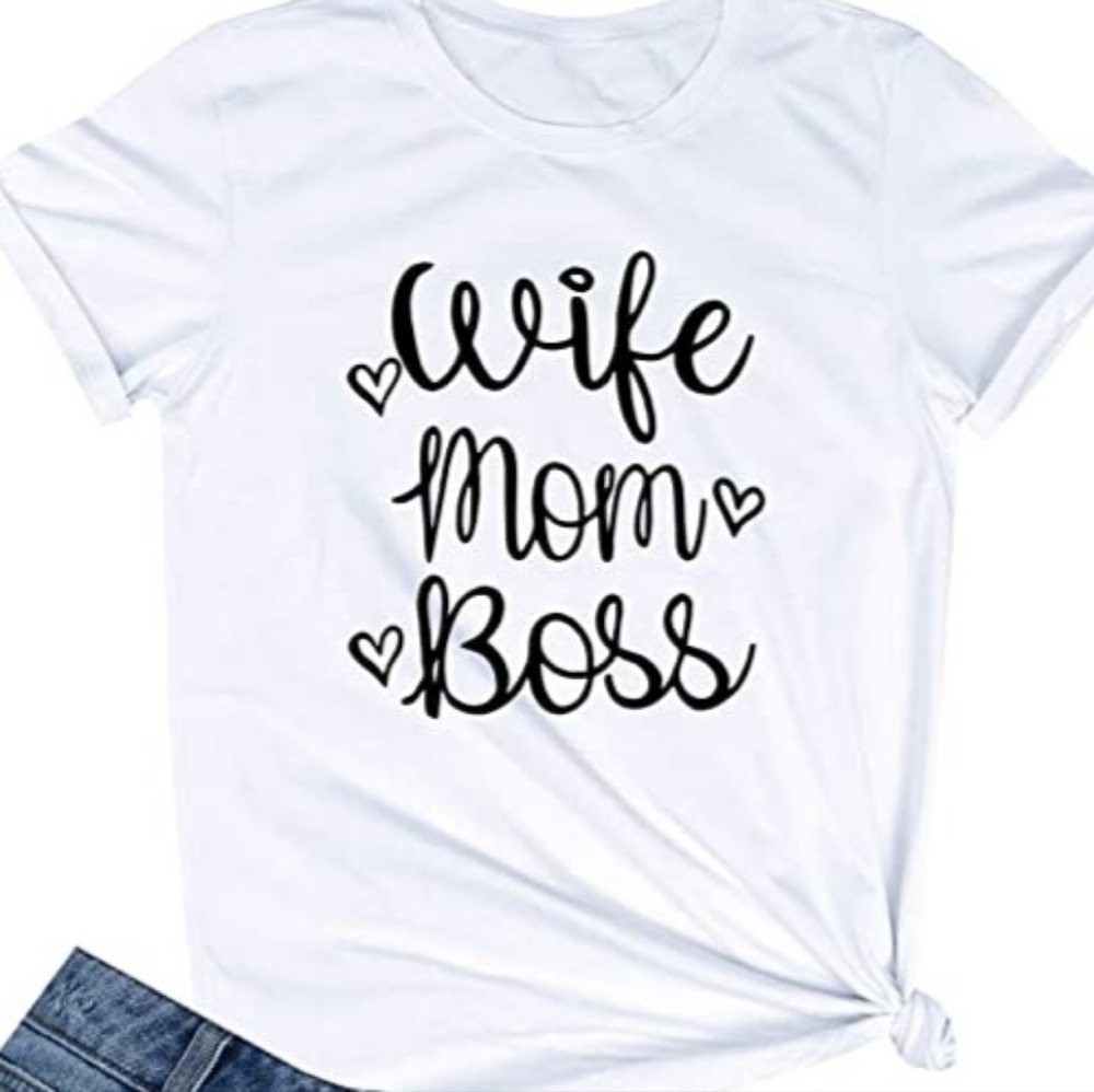 Wife,mom,boss Tshirt new all sizes
